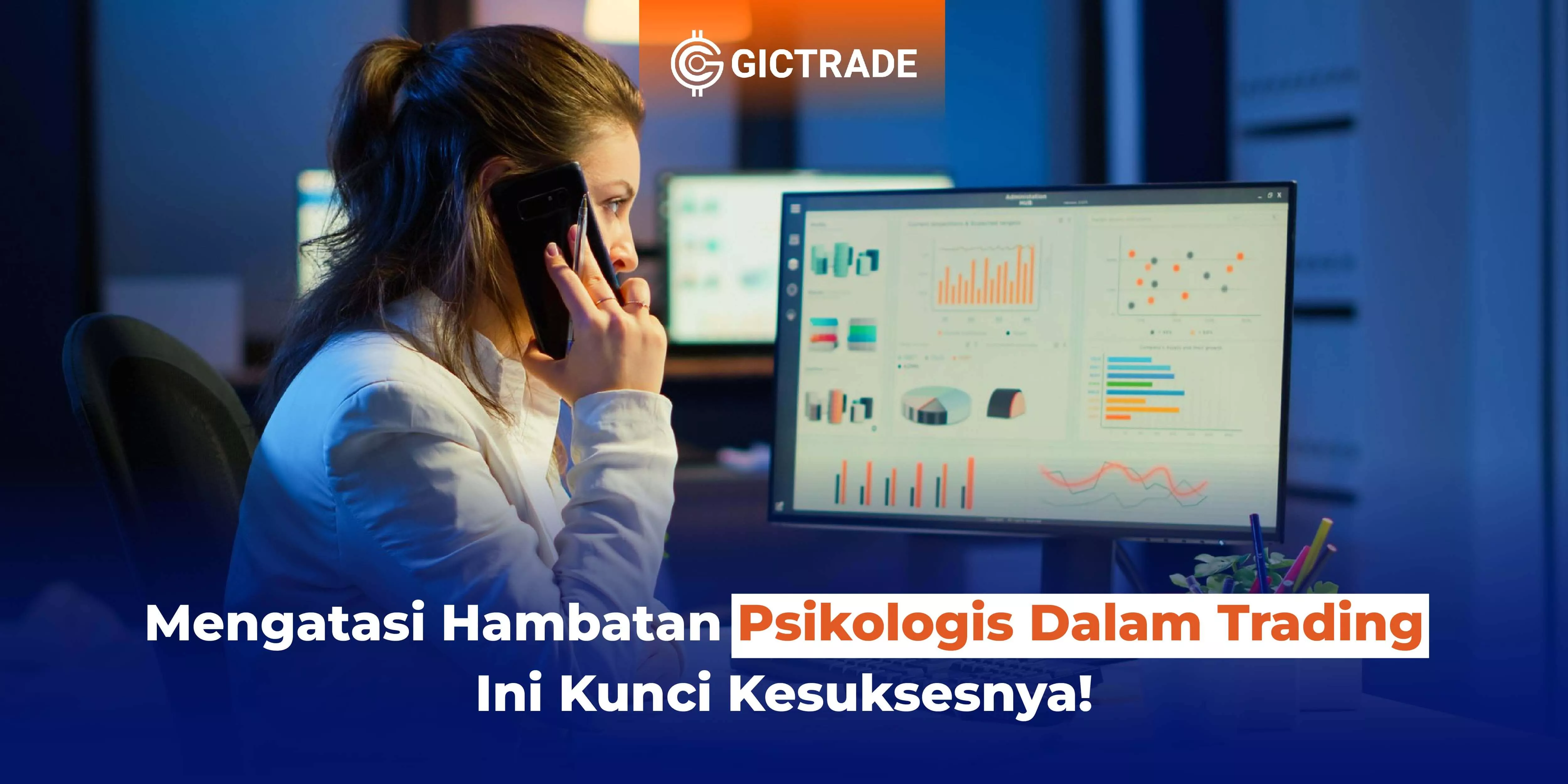 Mengatasi Hambatan Psikologis Dalam Trading